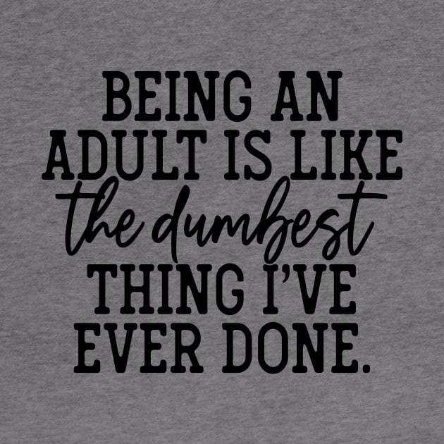 Being Adult Uggggg by CreativeDesignStore